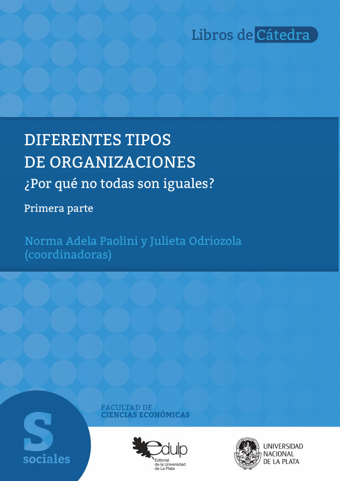 Diferentes tipos de organizaciones. ¿Por qué no todas son iguales? Primera parte